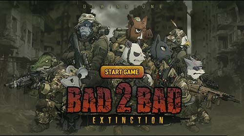 BAD 2 BAD: EXTINCTION