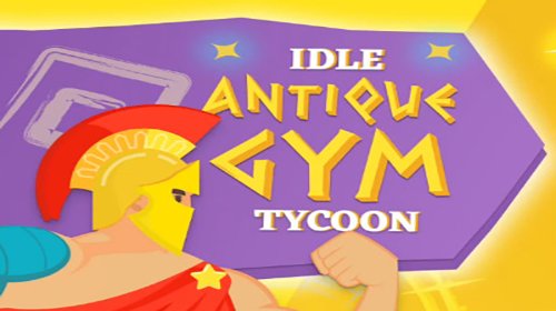 Idle Antique Gym Tycoon: Incremental Odyssey