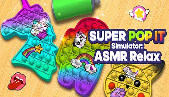 Super Pop It Simulator: ASMR Relax