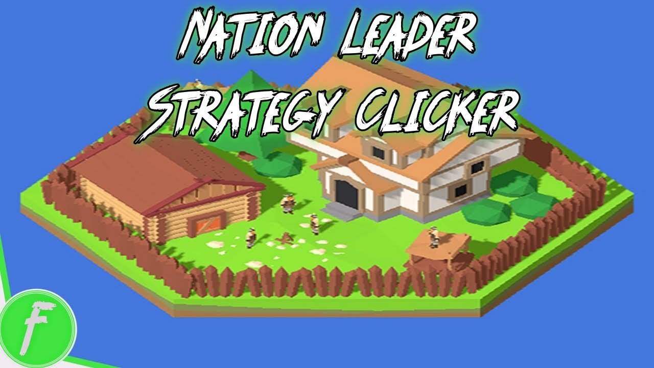 Nation Leader：Strategy Clicker