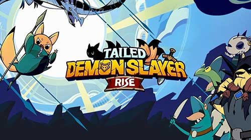 Tailed Demon Slayer : RISE