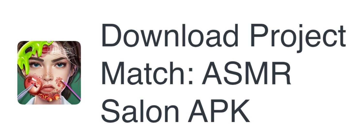 Project Match: ASMR Salon