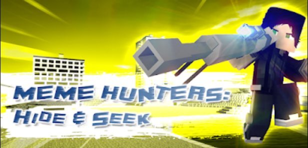 Meme Hunters: Hide & Seek