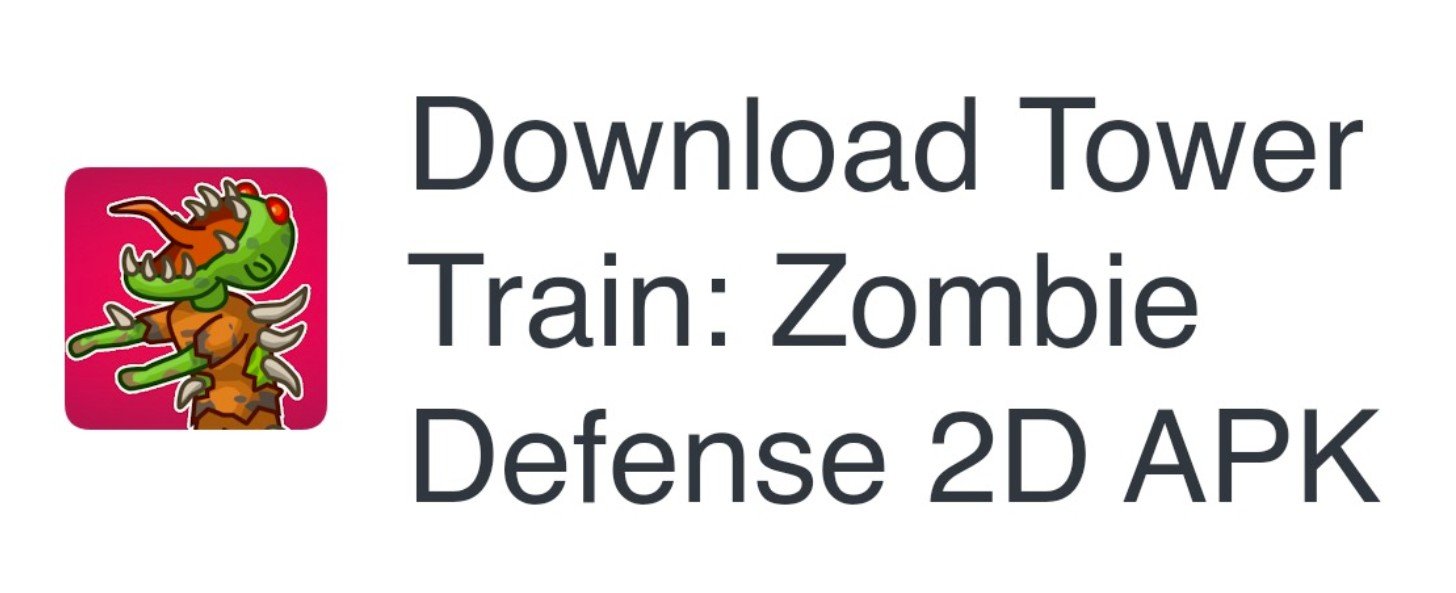 Tower Train: Zombie Defense 2D