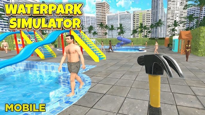 Waterpark Owner Simulator