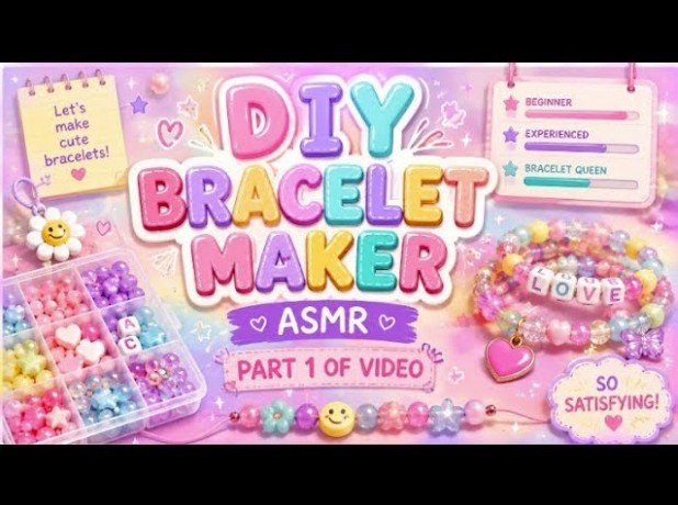 Bracelet Maker: DIY ASMR