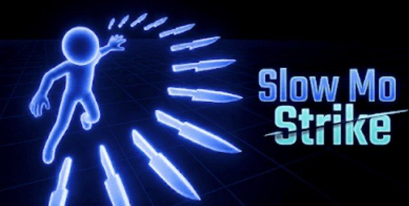 Slow Mo Strike